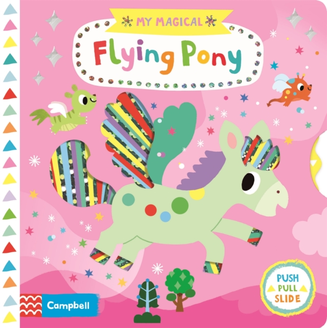 My Magical Flying Pony, Board book Book