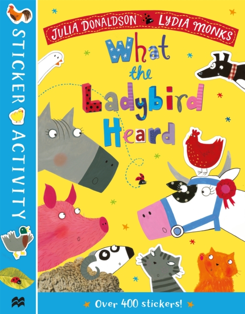 The What the Ladybird Heard Sticker Book, Paperback / softback Book