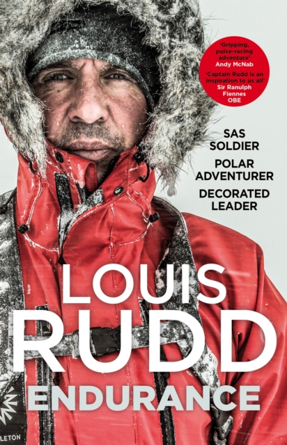 Endurance : SAS Soldier. Polar Adventurer. Decorated Leader, EPUB eBook