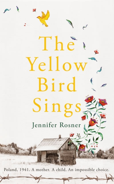 The Yellow Bird Sings, Hardback Book