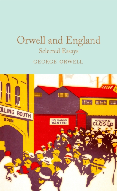 Orwell and England : Selected Essays, Hardback Book