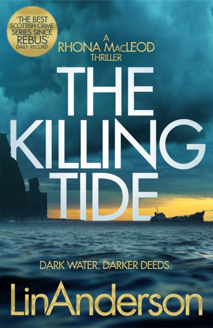 The Killing Tide : A Dark and Gripping Crime Novel Set on Scotland's Orkney Islands, Paperback / softback Book