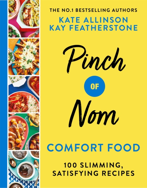 Pinch of Nom Comfort Food : 100 Slimming, Satisfying Recipes, EPUB eBook