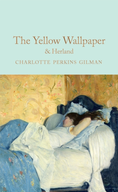 The Yellow Wallpaper & Herland, Hardback Book