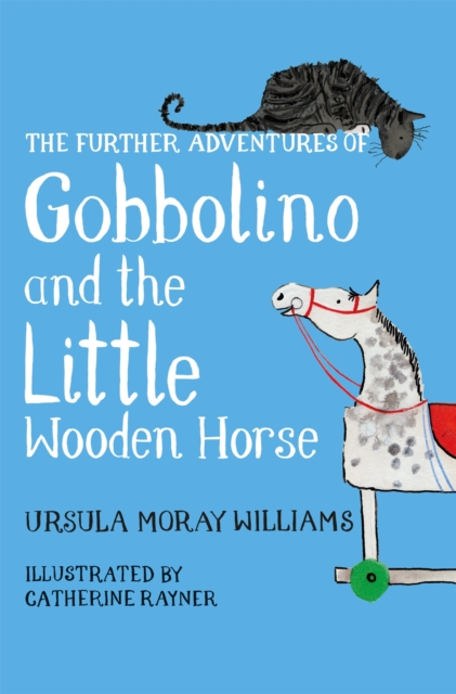 The Further Adventures of Gobbolino and the Little Wooden Horse, Paperback / softback Book