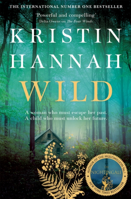 Wild : From the Number One Bestselling Author of The Nightingale, EPUB eBook