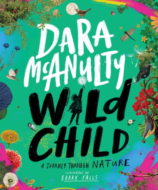 Wild Child : A Journey Through Nature, Paperback / softback Book