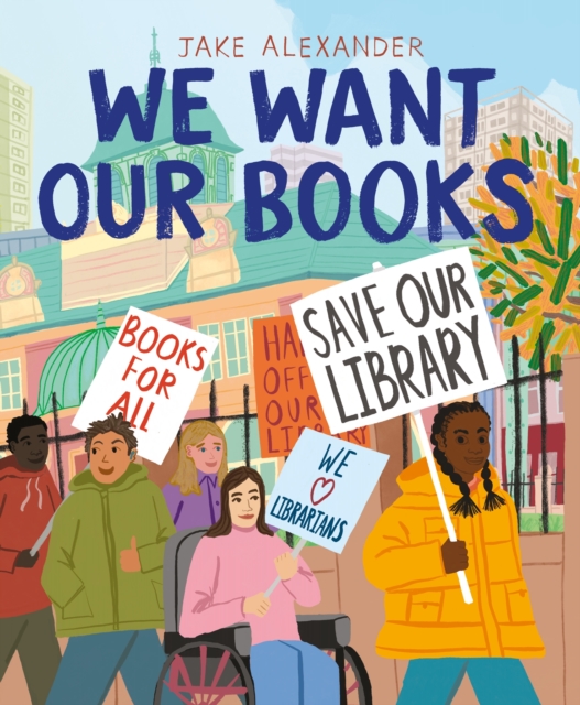 We Want Our Books : Rosa's Fight to Save the Library, Paperback / softback Book