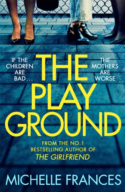 The Playground : From the number one bestselling author of THE GIRLFRIEND, EPUB eBook