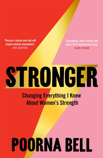 Stronger : Changing Everything I Knew About Women's Strength, EPUB eBook