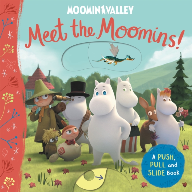 Meet the Moomins! A Push, Pull and Slide Book, Board book Book