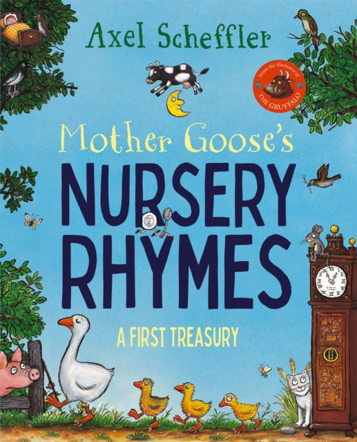 Mother Goose's Nursery Rhymes : A Complete Collection of All Your Favourites, Paperback / softback Book