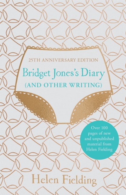 Bridget Jones's Diary (And Other Writing) : 25th Anniversary Edition, Hardback Book