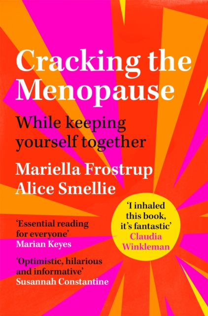 Cracking the Menopause : While Keeping Yourself Together, Paperback / softback Book