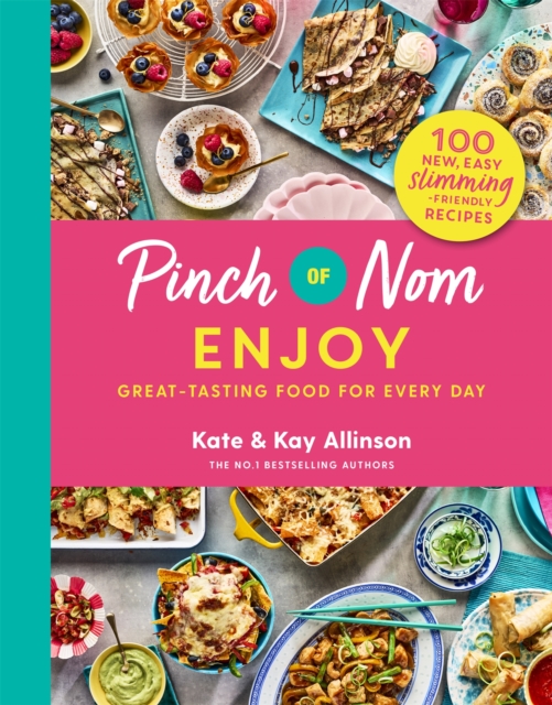Pinch of Nom Enjoy : Great-tasting Food For Every Day, EPUB eBook