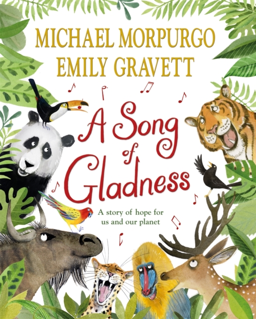 A Song of Gladness : A Story of Hope for Us and Our Planet, Hardback Book