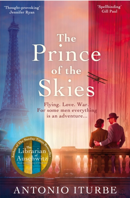 The Prince of the Skies : A spellbinding biographical novel about the author of The Little Prince, Paperback / softback Book