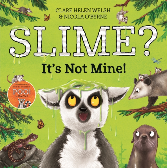 Slime? It's Not Mine!, Paperback / softback Book
