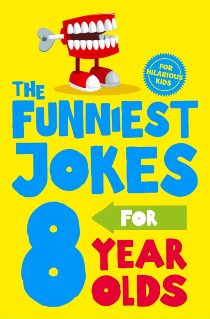 The Funniest Jokes for 8 Year Olds, Paperback / softback Book