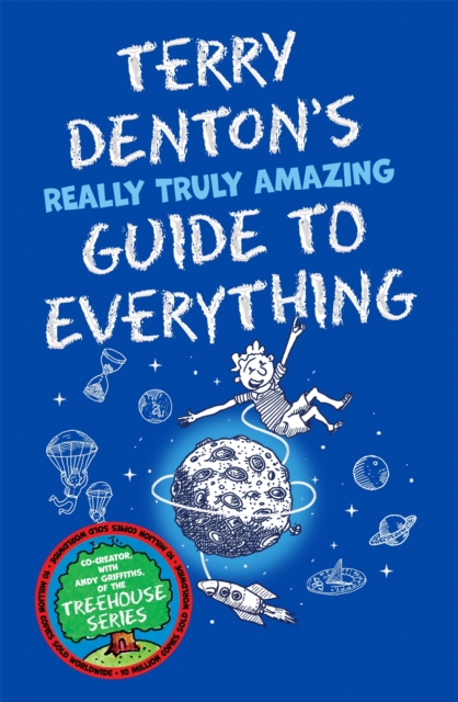 Terry Denton's Really Truly Amazing Guide to Everything, Paperback / softback Book