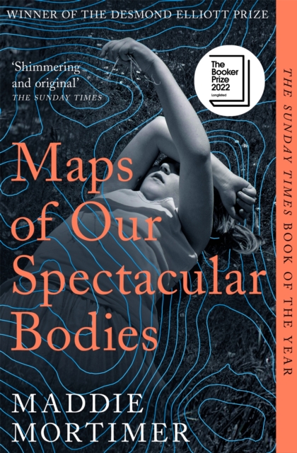 Maps of Our Spectacular Bodies : Longlisted for the Booker Prize, EPUB eBook