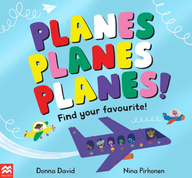 Planes Planes Planes! : Find Your Favourite, Paperback / softback Book
