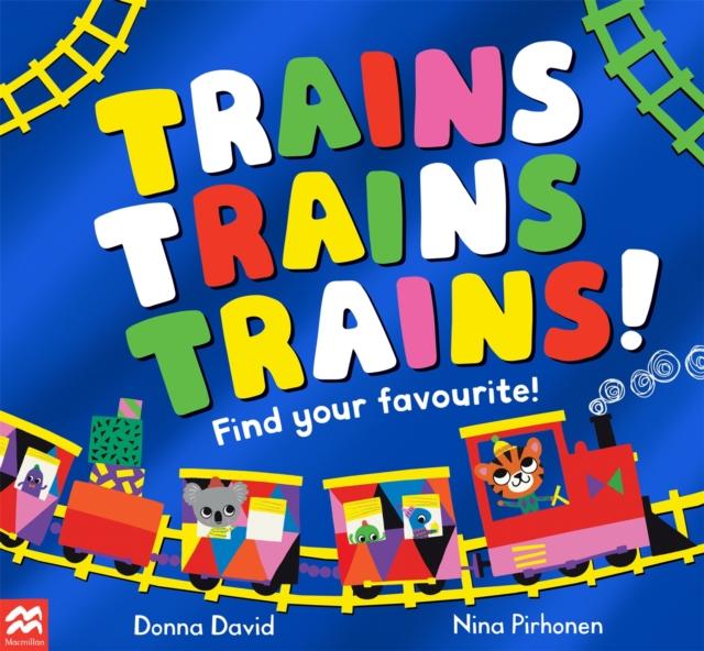 Trains Trains Trains! : Find Your Favourite, Paperback / softback Book