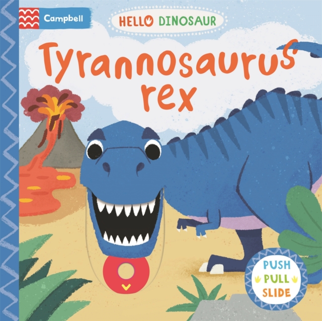 Tyrannosaurus rex : A Push Pull Slide Dinosaur Book, Board book Book