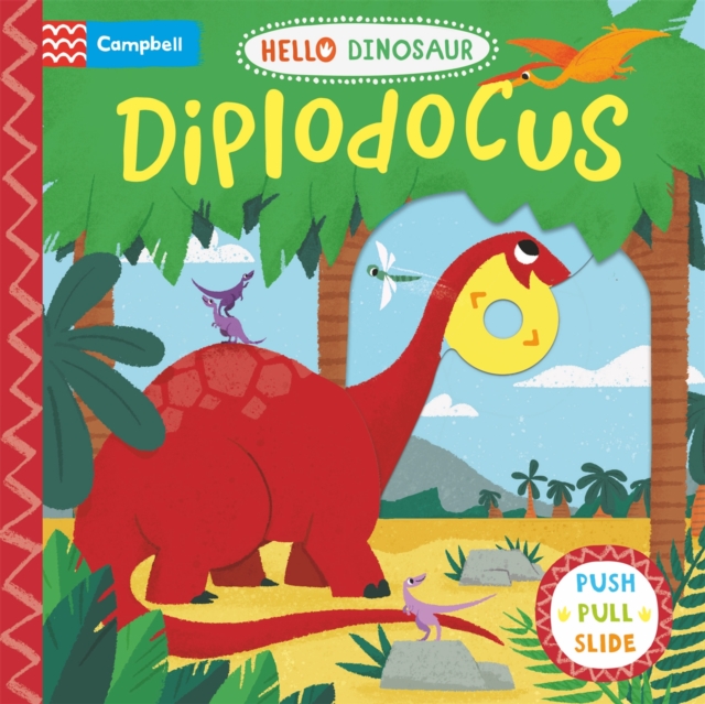Diplodocus : A Push Pull Slide Dinosaur Book, Board book Book