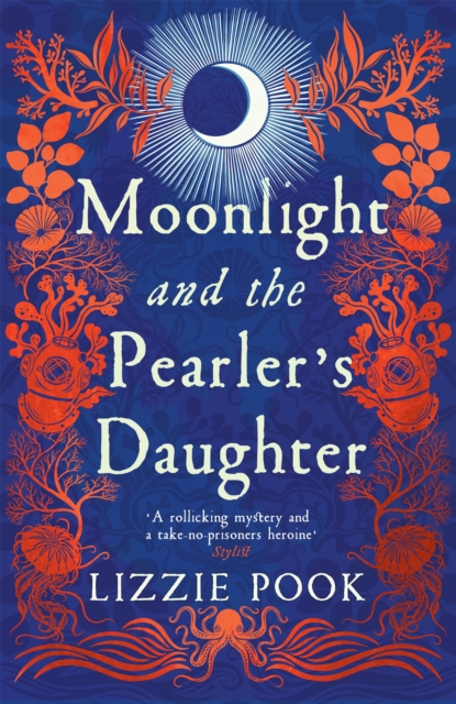 Moonlight and the Pearler's Daughter : A Stylist and Woman & Home Top Pick, EPUB eBook