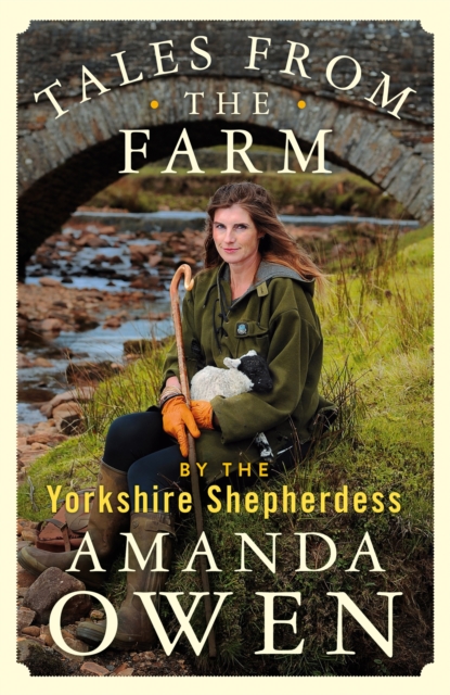 Tales From the Farm by the Yorkshire Shepherdess, EPUB eBook