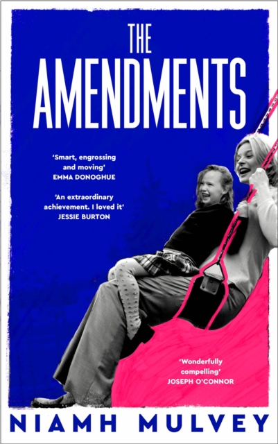 The Amendments : the instant Irish bestseller about one family through the generations, EPUB eBook