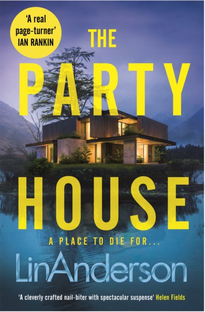 The Party House : An Atmospheric and Twisty Thriller Set in the Scottish Highlands, Paperback / softback Book