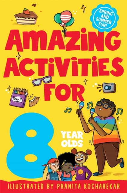 Amazing Activities for 8 Year Olds : Spring and Summer!, Paperback / softback Book