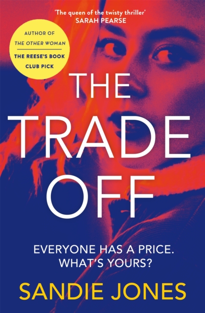 The Trade Off : A thrilling journey into the grittiness of tabloid journalism from the author of the Reese Witherspoon Book Club pick The Other Woman, EPUB eBook