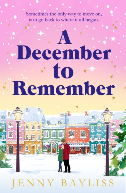 A December to Remember : a feel-good festive romance to curl up with this winter!, Paperback / softback Book