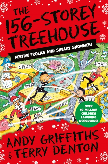 The 156-Storey Treehouse : Festive Frolics and Sneaky Snowmen!, Hardback Book