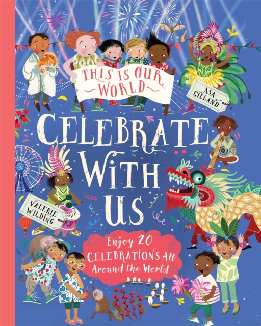 This Is Our World: Celebrate With Us!, Hardback Book