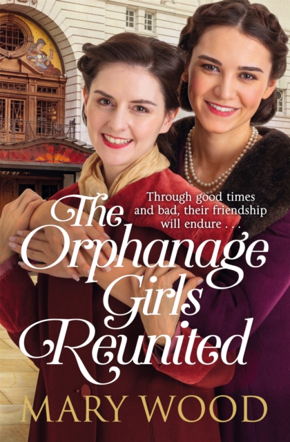 The Orphanage Girls Reunited : The moving wartime saga set in London's East End, EPUB eBook