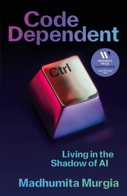 Code Dependent : Living in the Shadow of AI, EPUB eBook