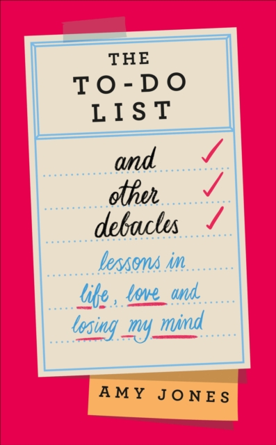 The To-Do List and Other Debacles, Hardback Book