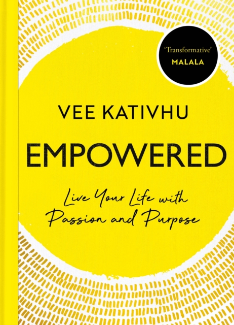 Empowered : Live Your Life with Passion and Purpose, Paperback / softback Book