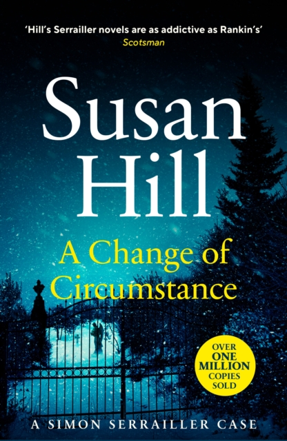 A Change of Circumstance : The new Simon Serrailler novel from the million-copy bestselling author, Paperback / softback Book