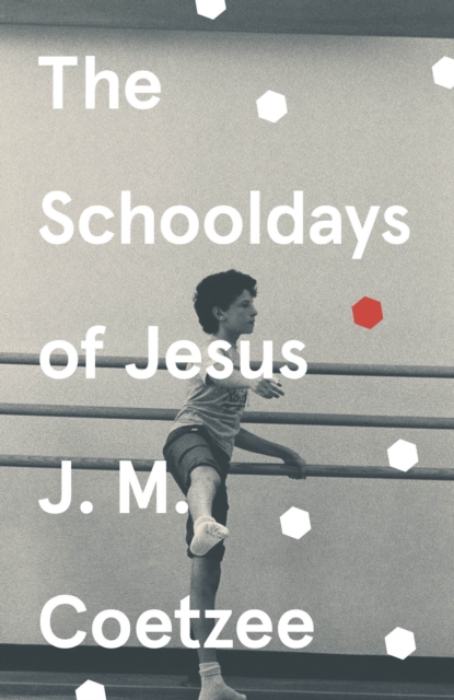 The Schooldays of Jesus, Paperback / softback Book