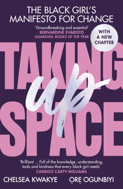 Taking Up Space : The Black Girl’s Manifesto for Change, Paperback / softback Book