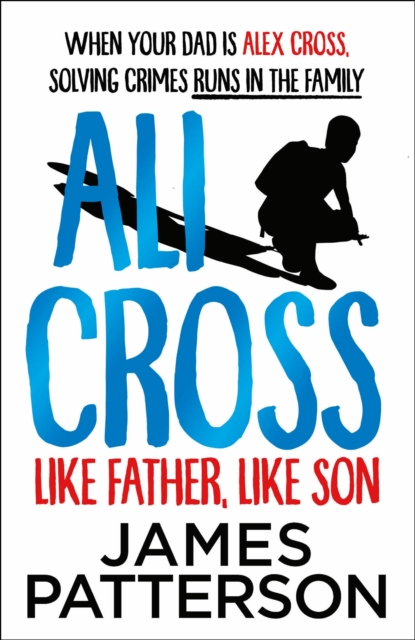 Ali Cross: Like Father, Like Son, Paperback / softback Book