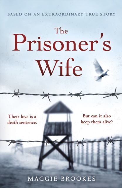 The Prisoner's Wife : based on an inspiring true story, Hardback Book