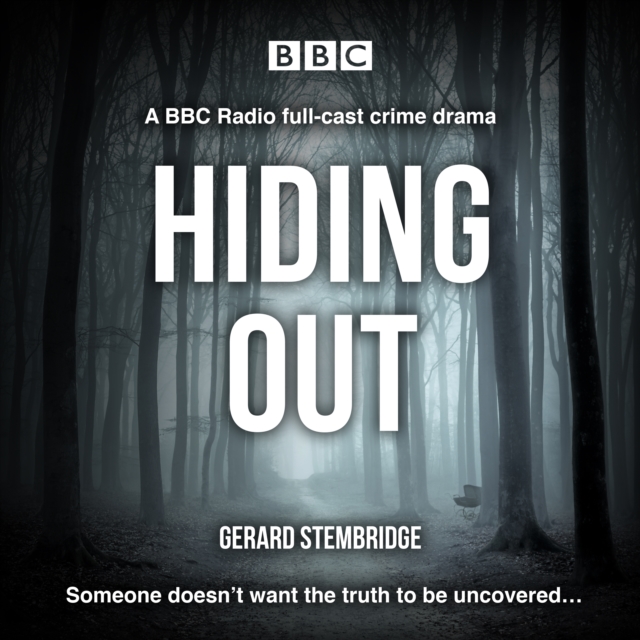 Hiding Out : A BBC Radio full cast crime drama, eAudiobook MP3 eaudioBook