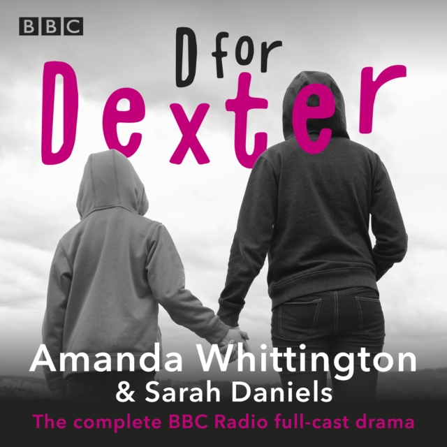D for Dexter : The complete BBC Radio full-cast drama, eAudiobook MP3 eaudioBook
