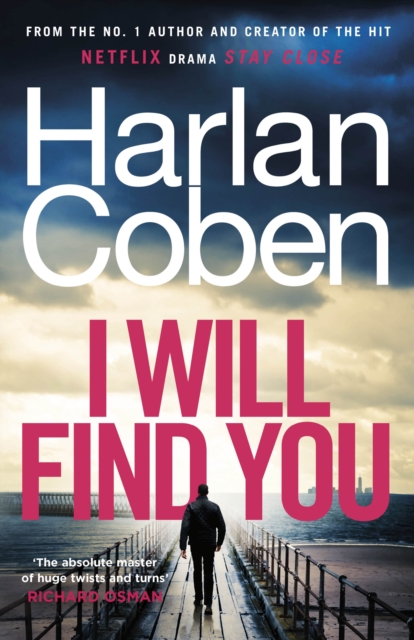 I Will Find You : From the #1 bestselling creator of the hit Netflix series Fool Me Once, Hardback Book